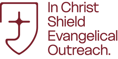 In Christ Shield Evangelical Outreach